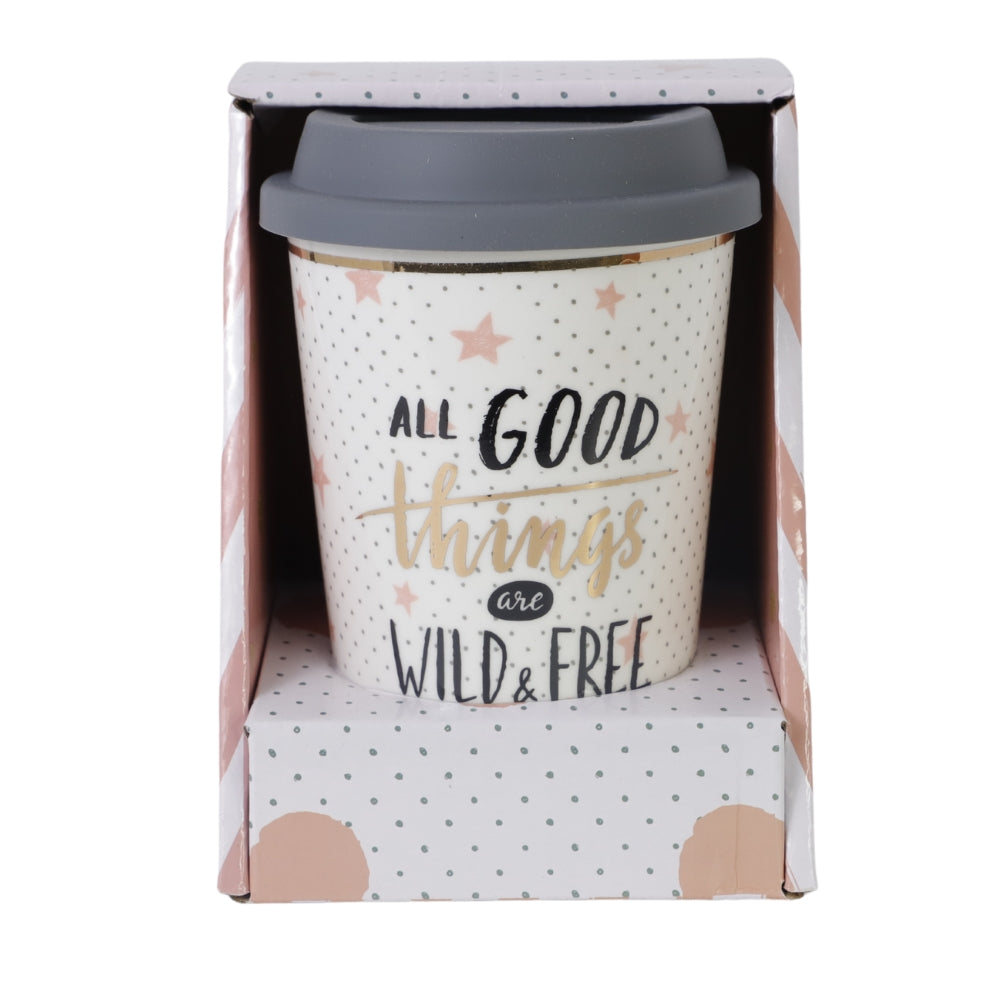 Pahar Cu Capac Detasabil Cu Mesaj "All good things are wild & free"